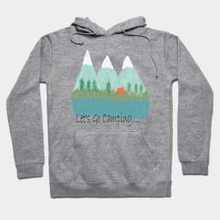 Let's Go Camping Hoodie